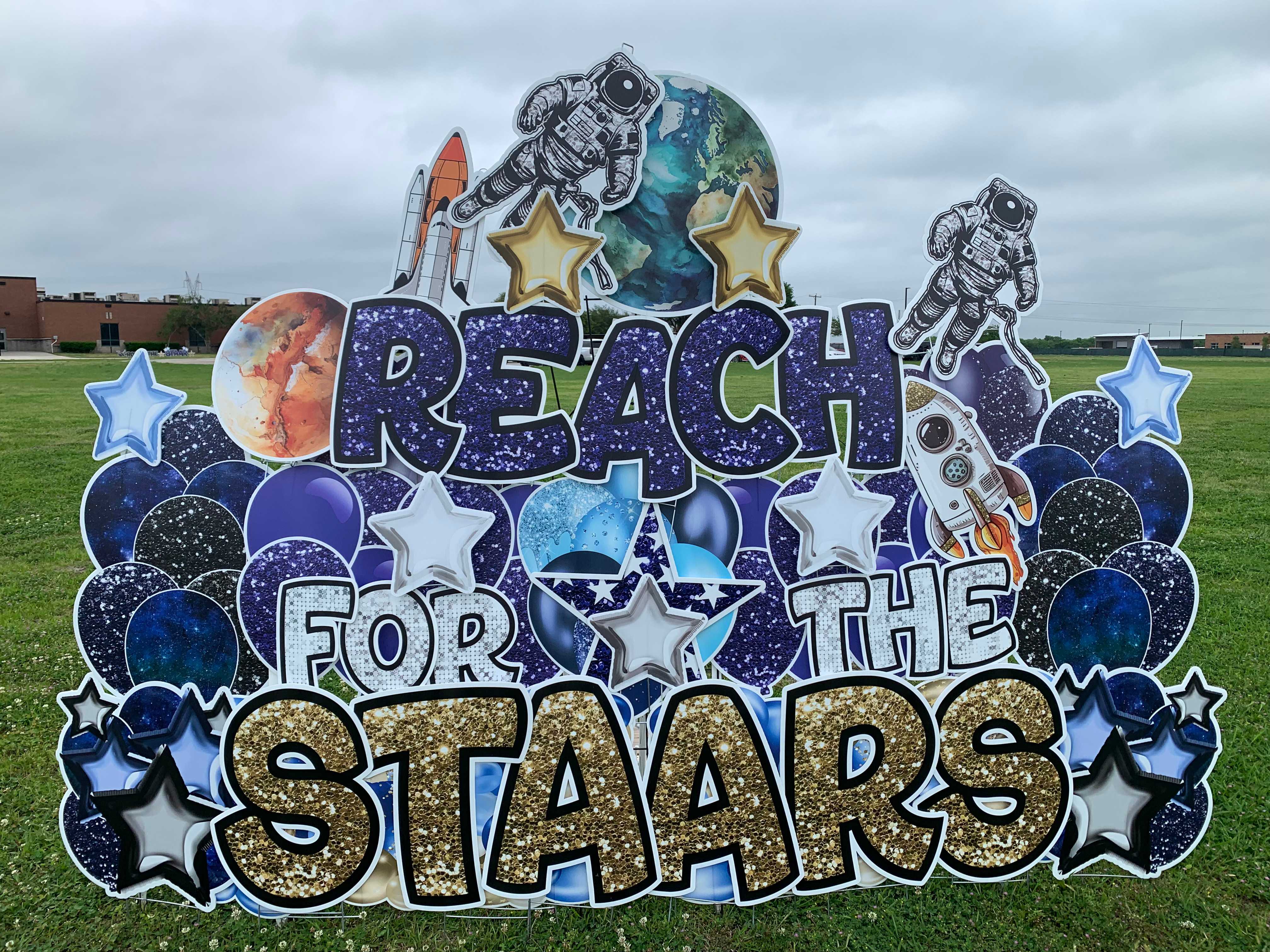 Yard card sign reach for the stars Yard card sign reach for the stars