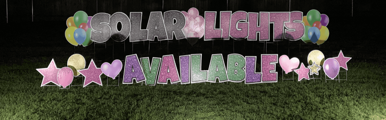 Yard card sign solar lights available Yard card sign solar lights available